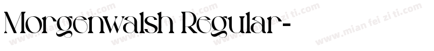 Morgenwalsh Regular字体转换